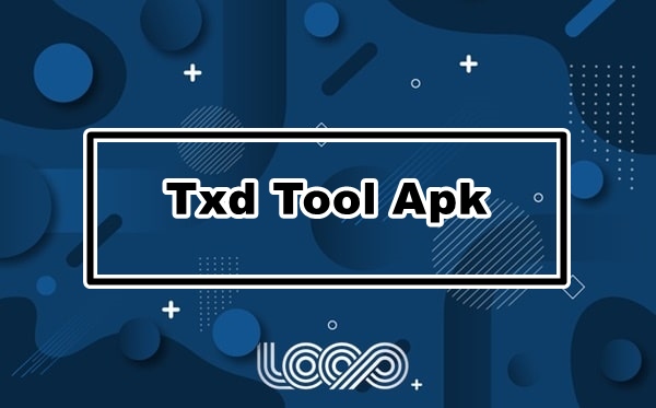 TXD Tool Apk Mod Download Terbaru 2022